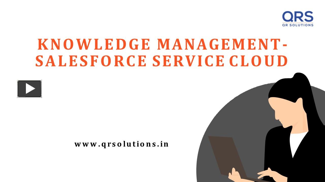 PPT – Effectiveness of Knowledge Management - Salesforce Service Cloud ...