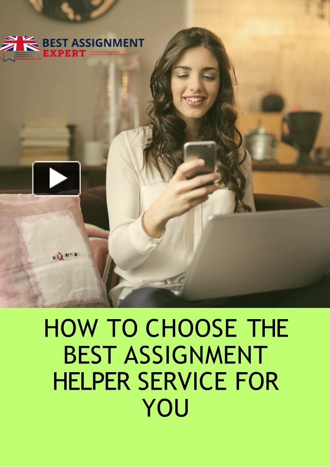 PPT – How to Choose the Best Assignment Helper Service for You ...