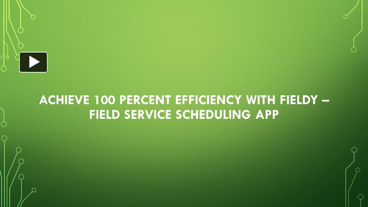 PPT – Field Service Scheduling App PowerPoint presentation | free to ...