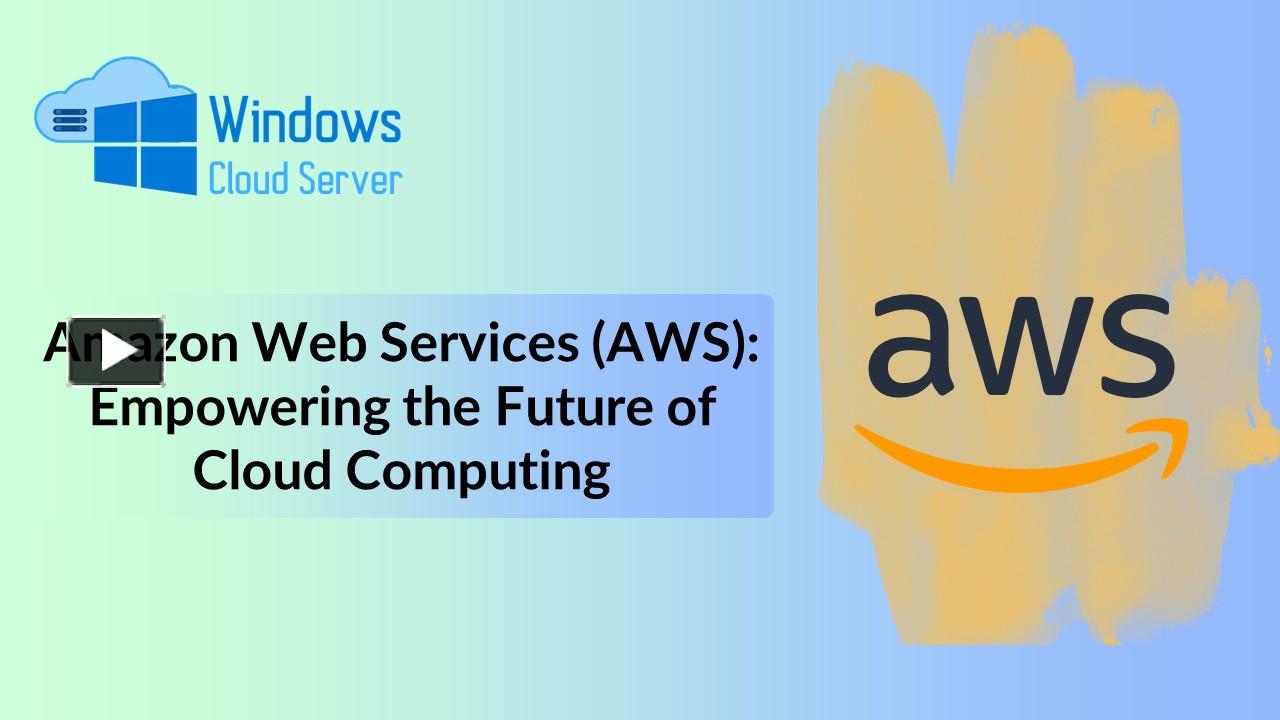 PPT – Amazon Web Services (AWS) Empowering the Future of Cloud ...