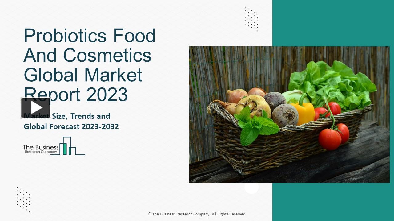 PPT – Global Probiotics Food And Cosmetics Market Competitive ...