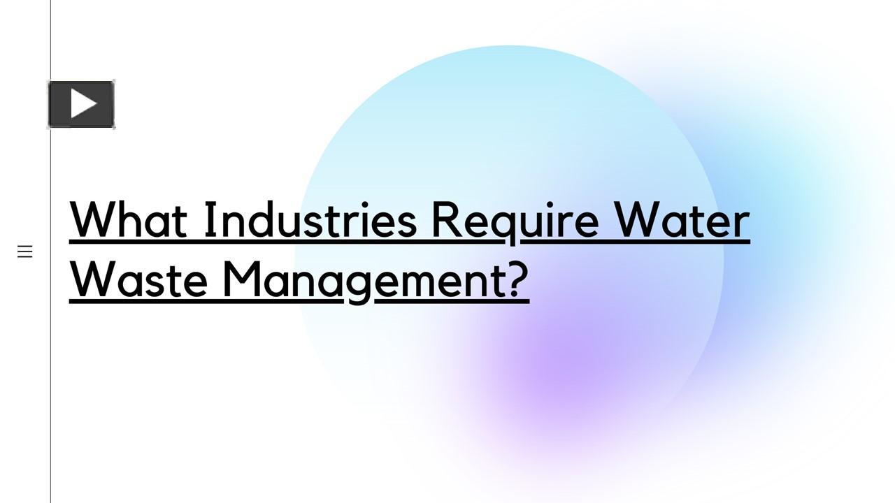 PPT – What Industries Require Water Waste Management? PowerPoint ...