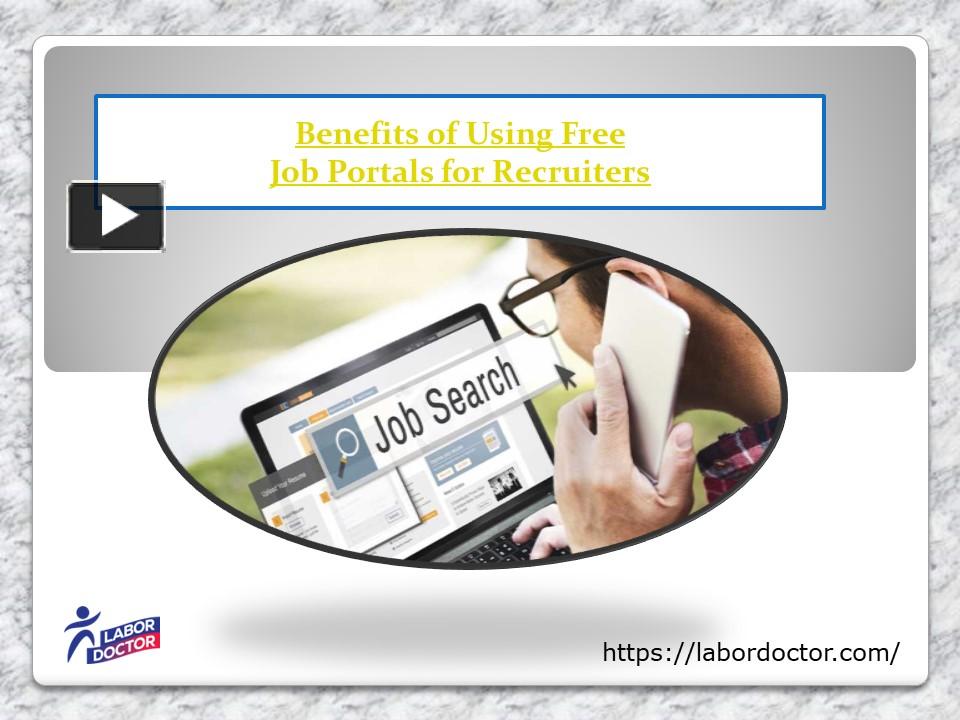 PPT – Benefits of Using Free Job Portals for Recruiters PowerPoint ...