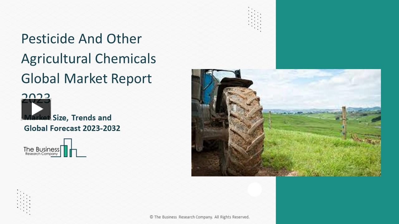 PPT – Pesticide And Other Agricultural Chemicals Global Market Report ...