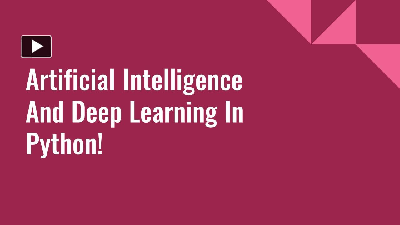 PPT – Artificial Intelligence And Deep Learning In Python! PowerPoint ...