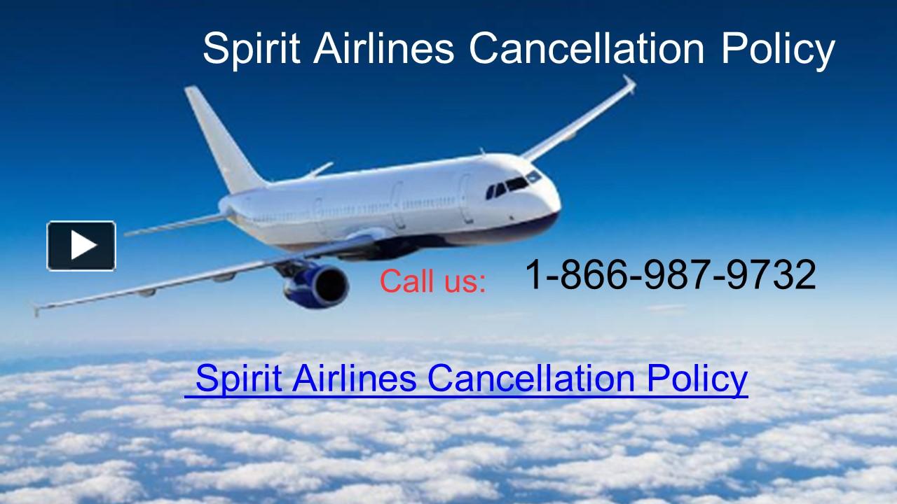 PPT – Spirit Airlines Cancellation Policy PowerPoint presentation ...