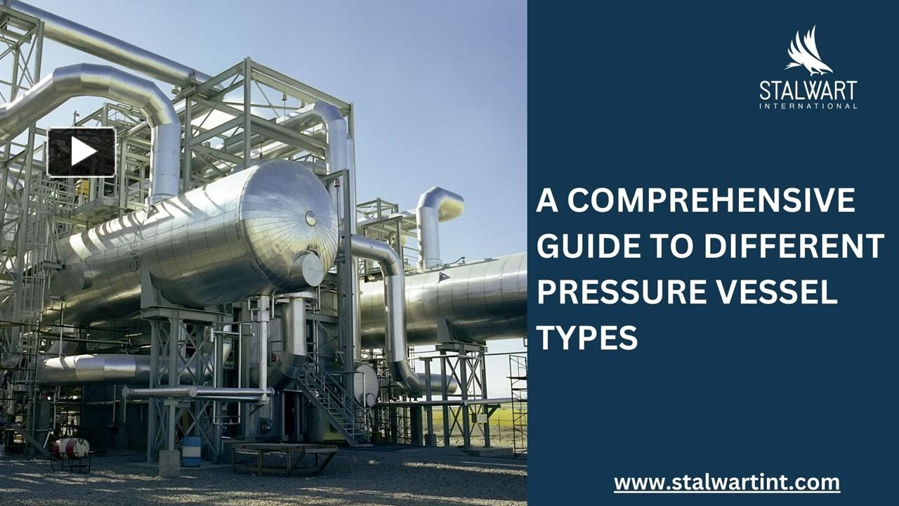 PPT – A Comprehensive Guide To Different Pressure Vessel Types ...