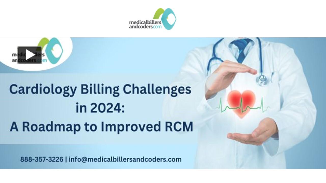 PPT – Cardiology Billing Challenges in 2024: A Roadmap to Improved RCM ...