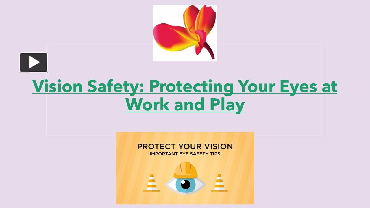 PPT – Vision Safety Protecting Your Eyes at Work and Play - Dr. Nandita ...