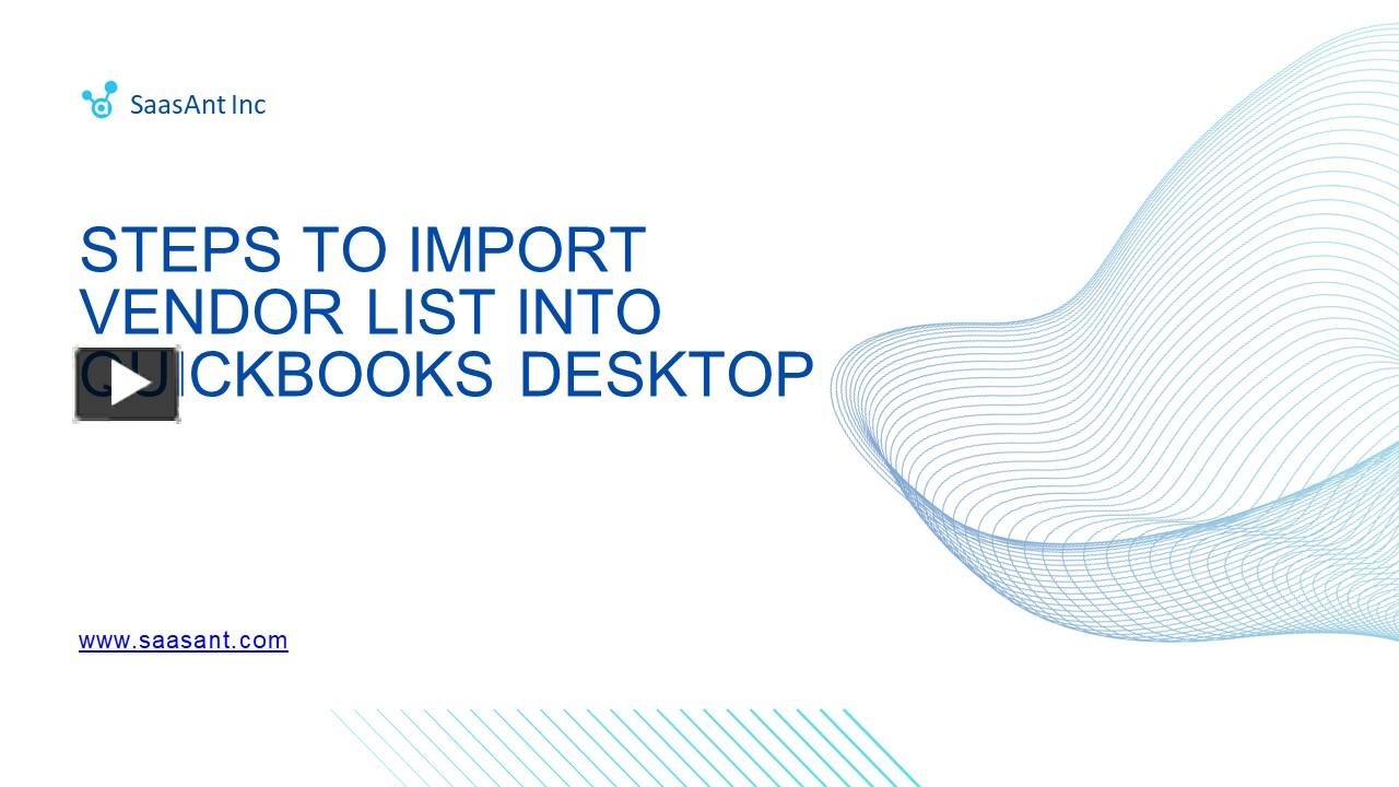 PPT – Steps to Import Vendor List into QuickBooks Desktop PowerPoint ...