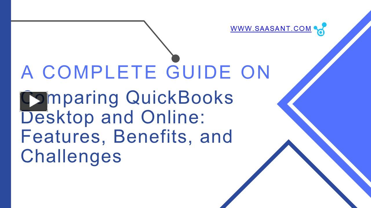 PPT – Comparing QuickBooks Desktop and Online: Features, Benefits, and ...