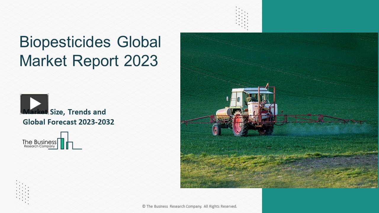 PPT – Biopesticides Market Forecast 2024-2033: Growth Rate, Drivers ...