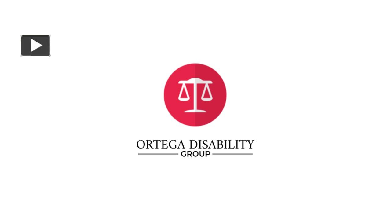 PPT – The Social Security Disability Lawyer in Oakland - Ortega ...