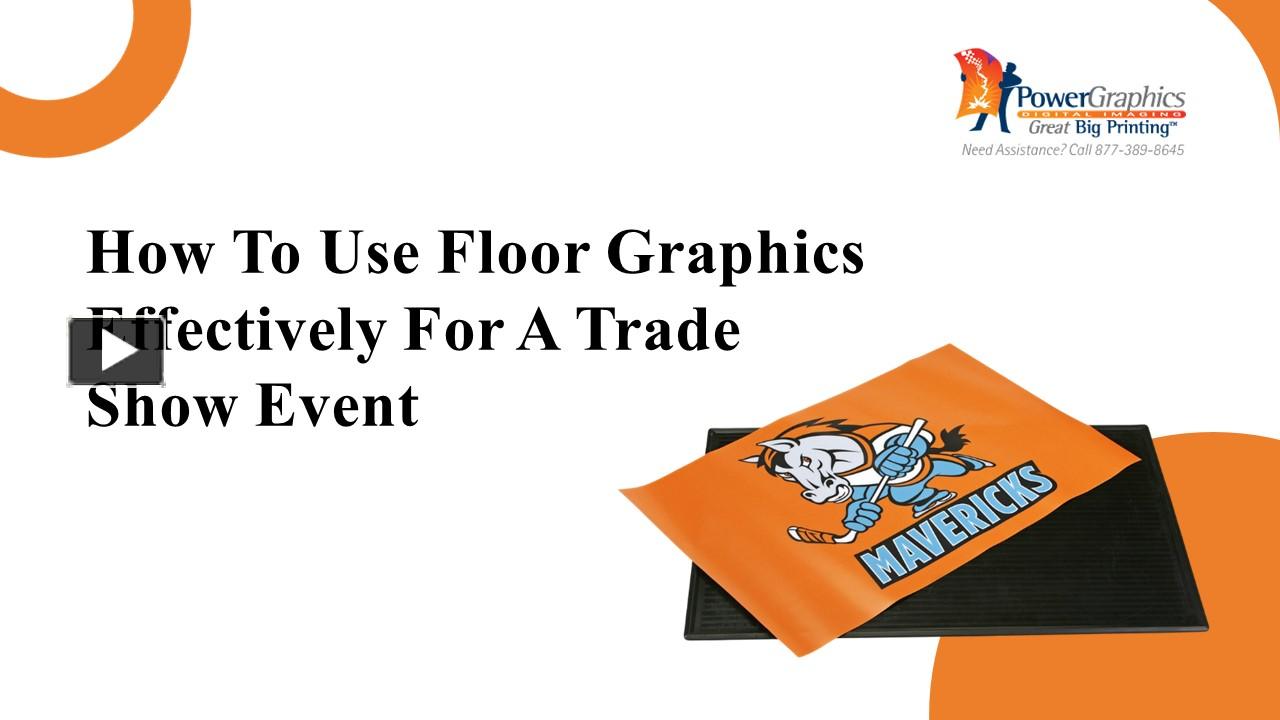 PPT – Guide to Using Floor Graphics Effectively at a Trade Show ...