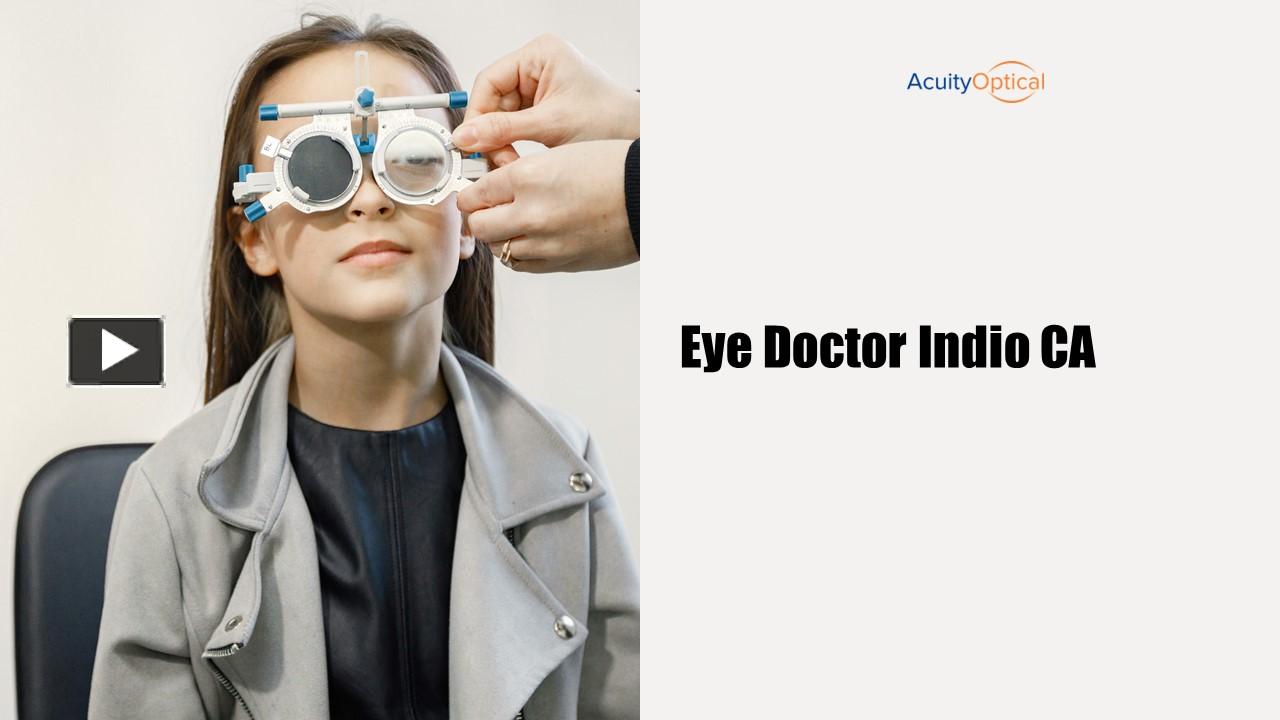 PPT – Suggestions By Eye Doctor Indio CA To Tackle The Burning Eyes ...