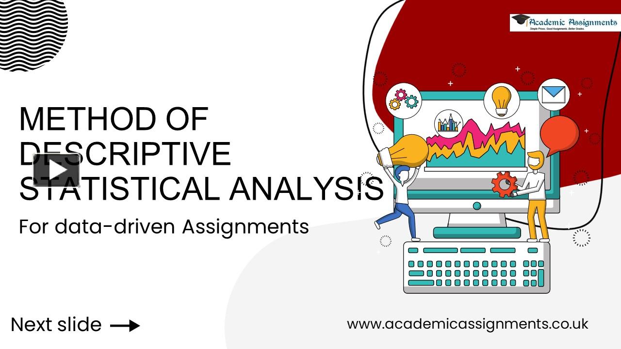 PPT – How to do Descriptive Statistical analysis for your assignments ...