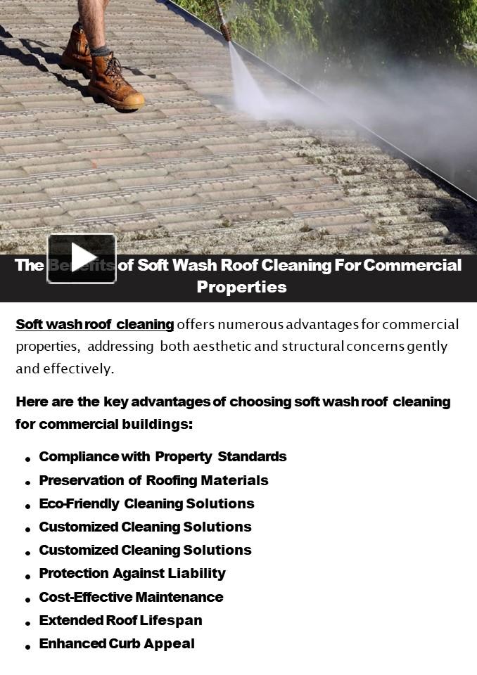 PPT – The Benefits of Soft Wash Roof Cleaning For Commercial Properties ...