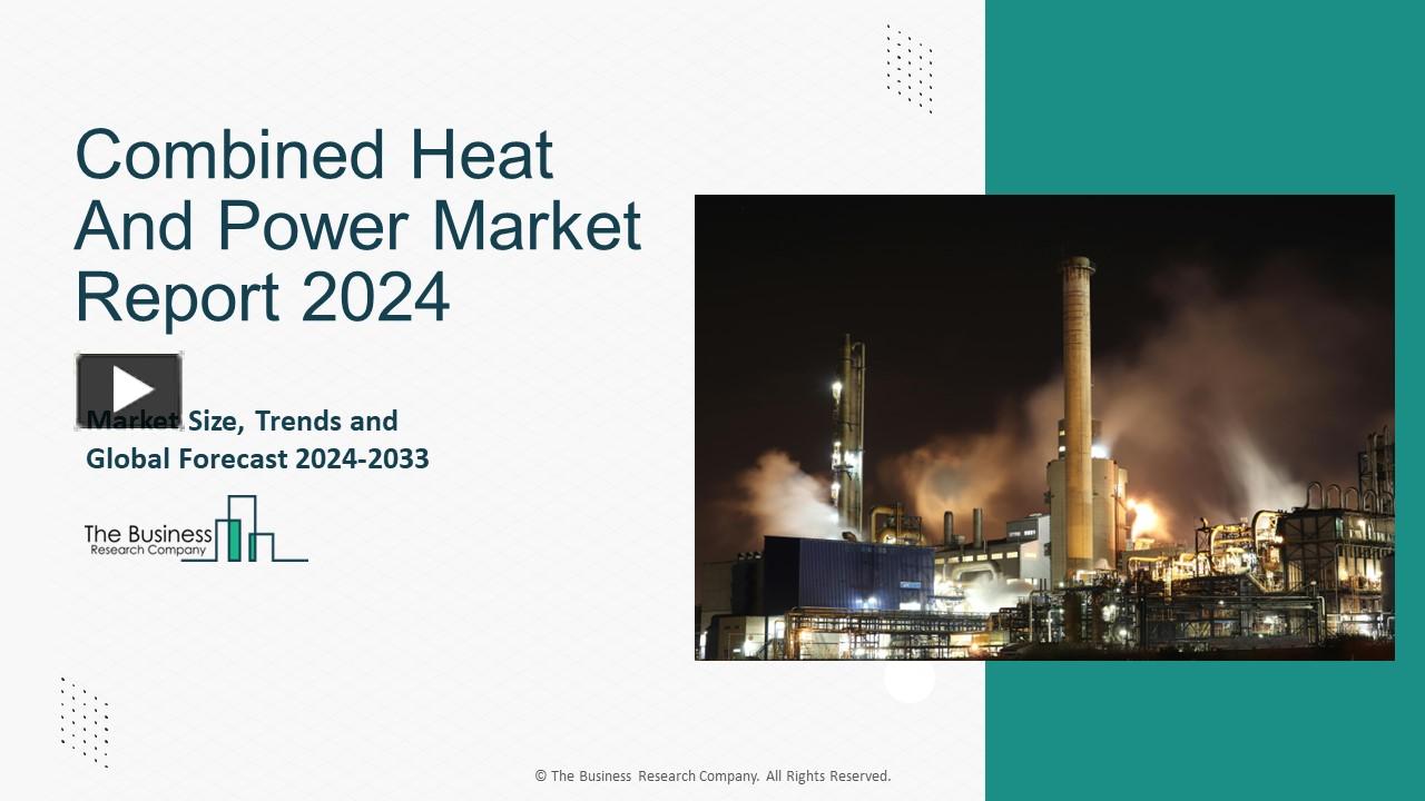 PPT – Combined Heat And Power Market Size, Restraints, Drivers, Trends ...