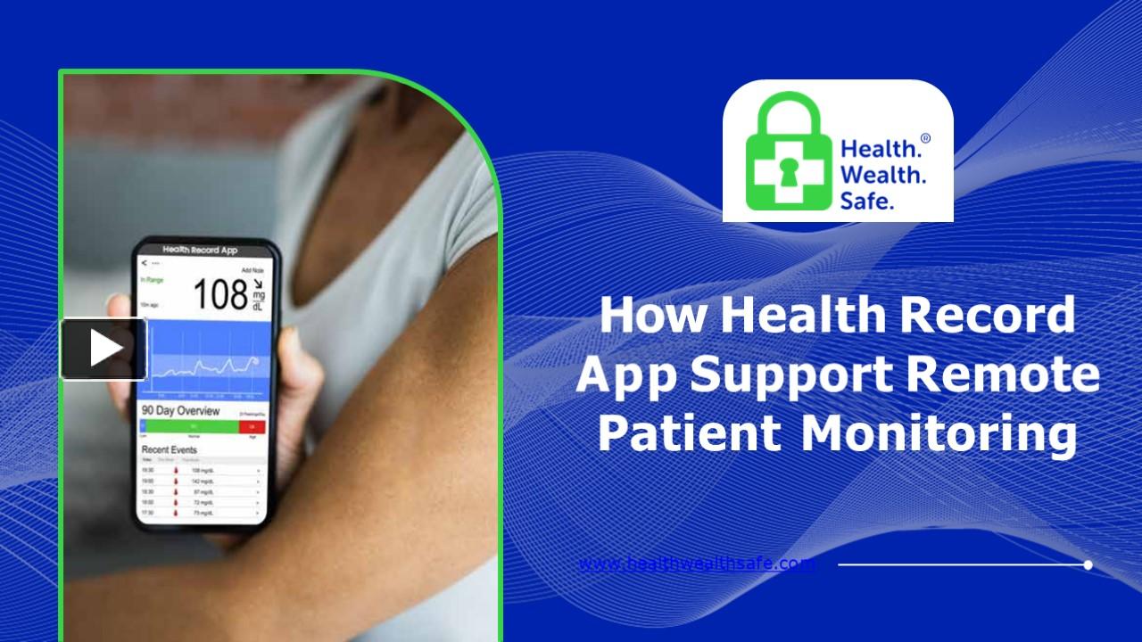 PPT – Health Record App Aids Remote Patient Monitoring PowerPoint ...