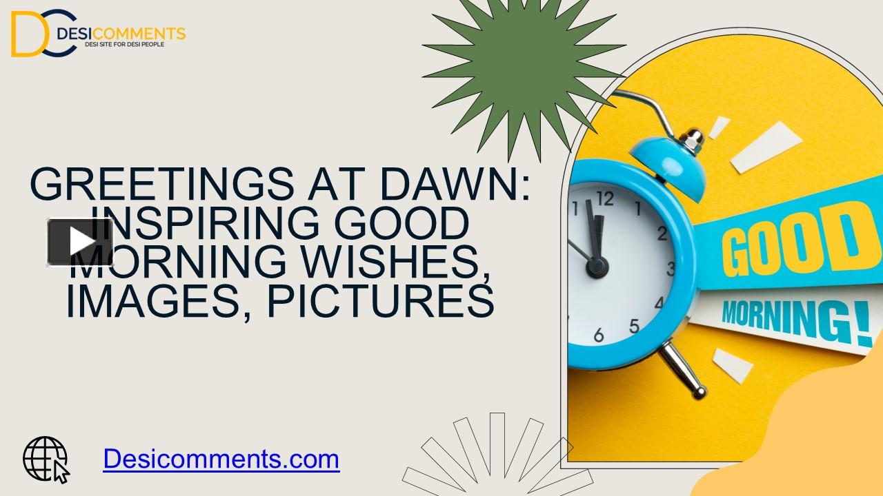 PPT – Greetings at Dawn: Inspiring Good Morning Wishes, Images ...