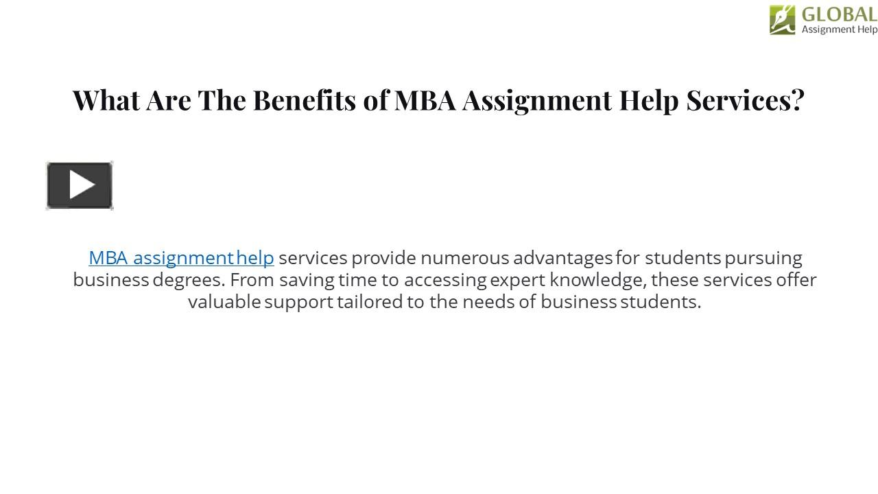 PPT – What Are The Benefits of MBA Assignment Help Services? PowerPoint ...