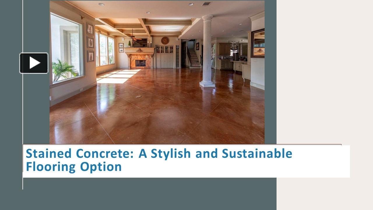 PPT – Stained Concrete: A Stylish and Sustainable Flooring Option ...