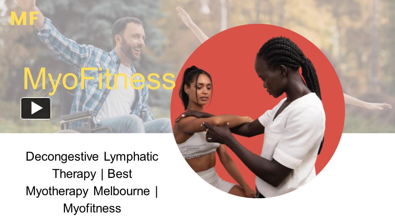 PPT – Decongestive Lymphatic Therapy | Best Myotherapy Melbourne ...