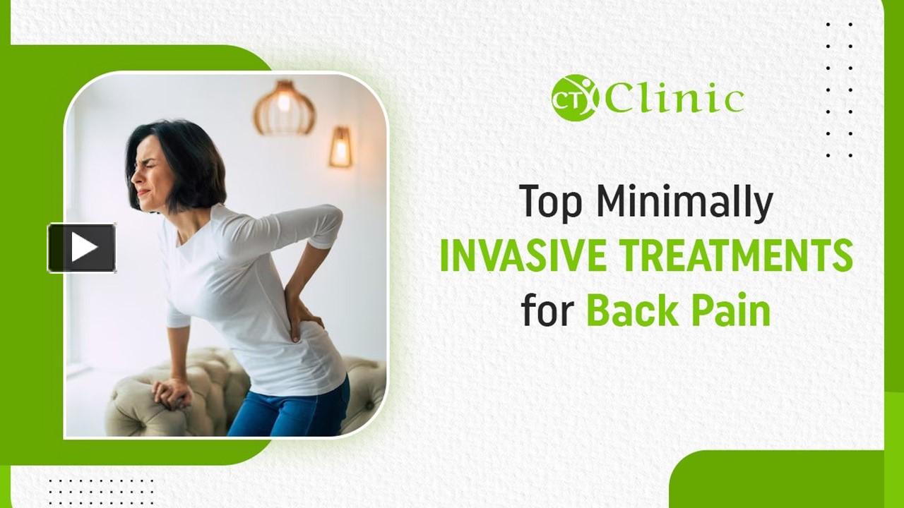 PPT – Top Minimally Invasive Treatments for Back Pain PowerPoint ...