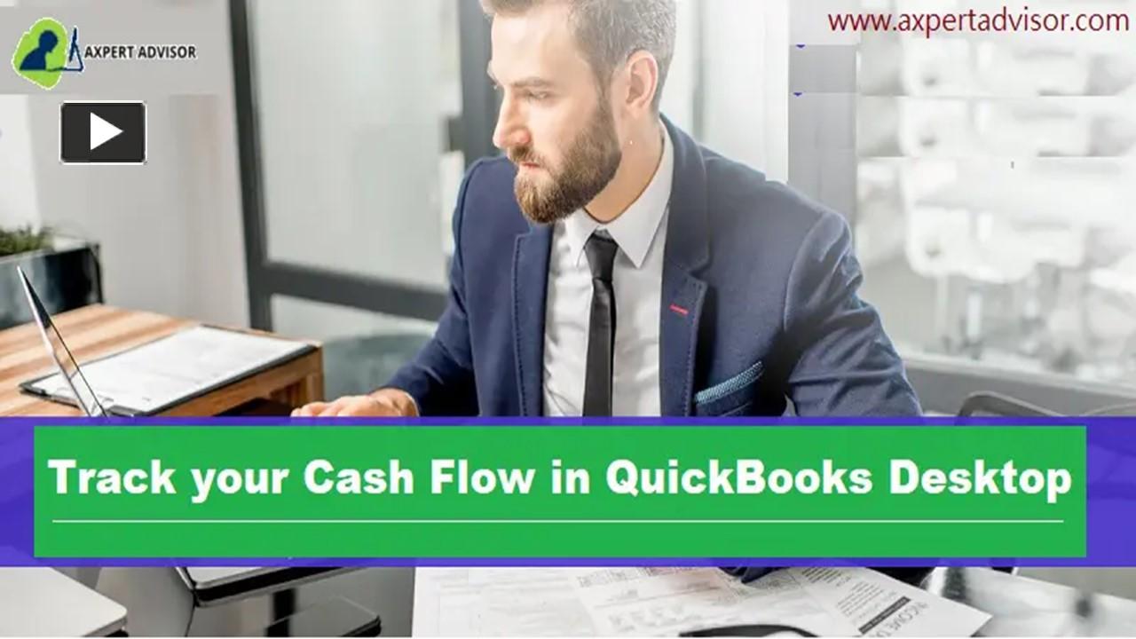 PPT – Learn the Process to Track your Cash Flow in QuickBooks Desktop ...