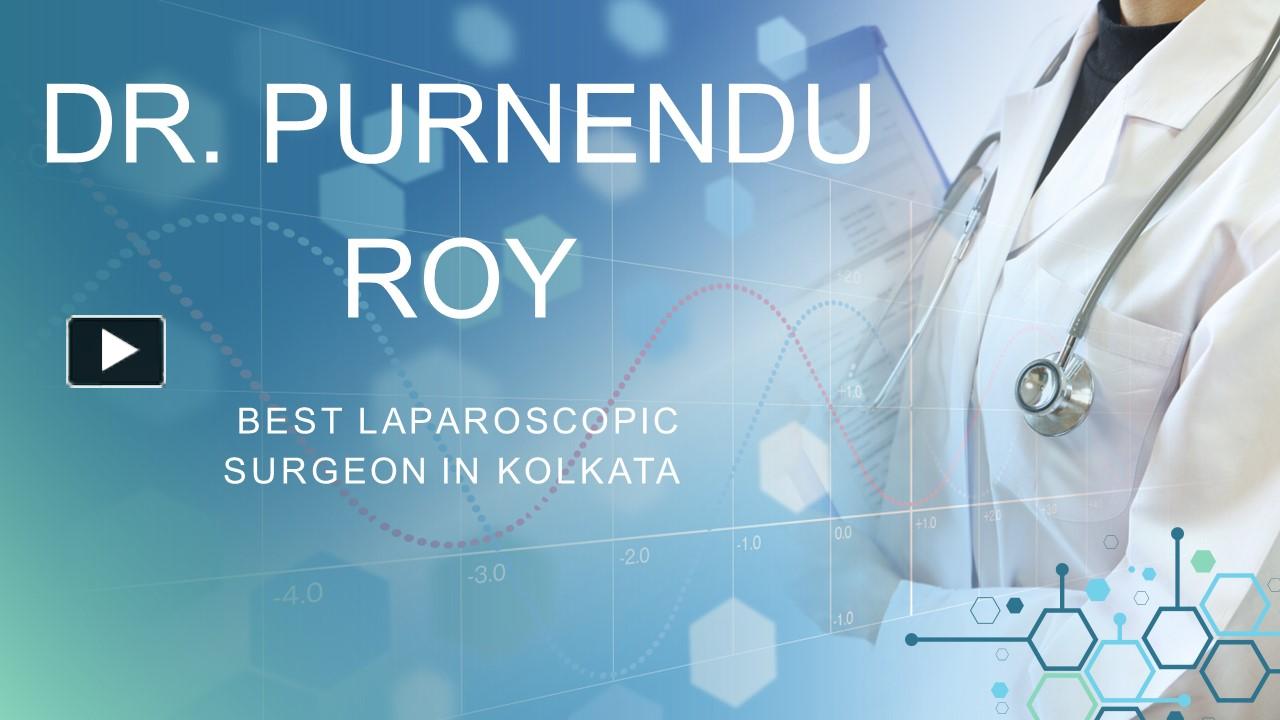 PPT – BEST LAPAROSCOPIC SURGEON IN KOLKATA PowerPoint presentation ...