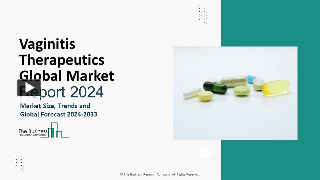 PPT – Vaginitis Therapeutics Market International Expantion, Future ...