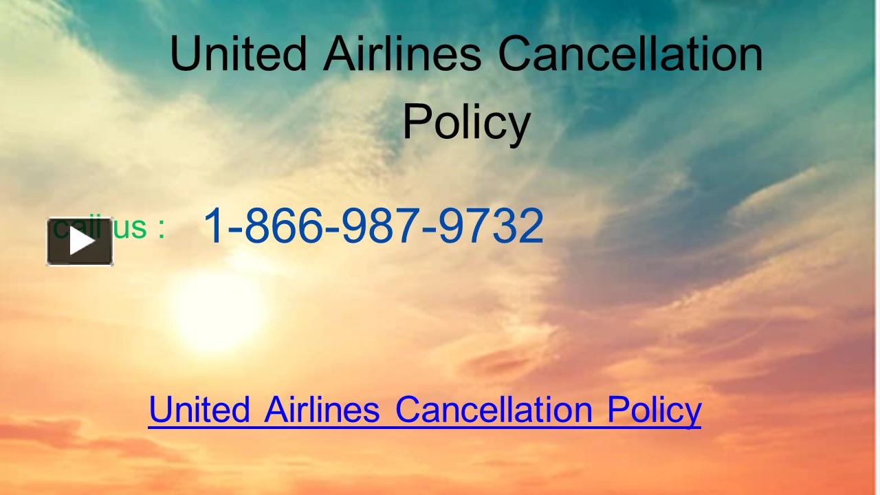 PPT – United Airlines Cancellation Policy PowerPoint presentation ...