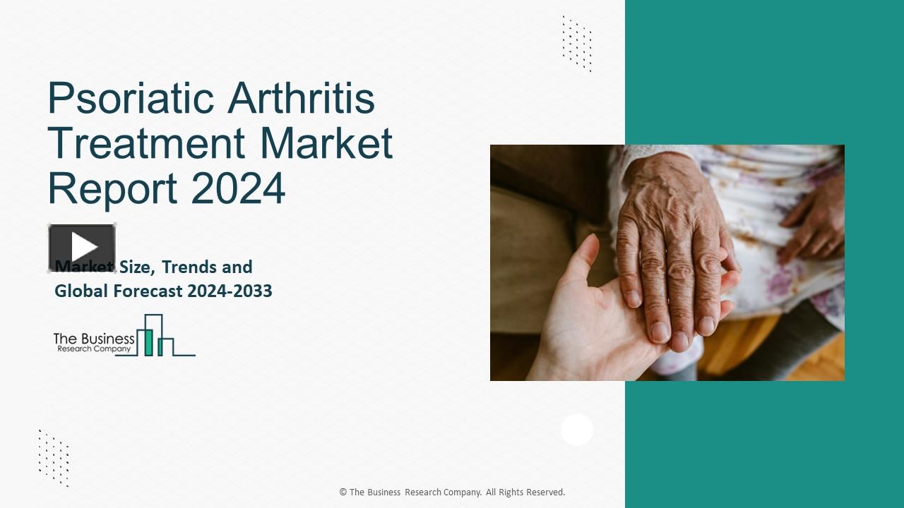 PPT – Psoriatic Arthritis Treatment Market Research 2024-2033 – Outlook ...