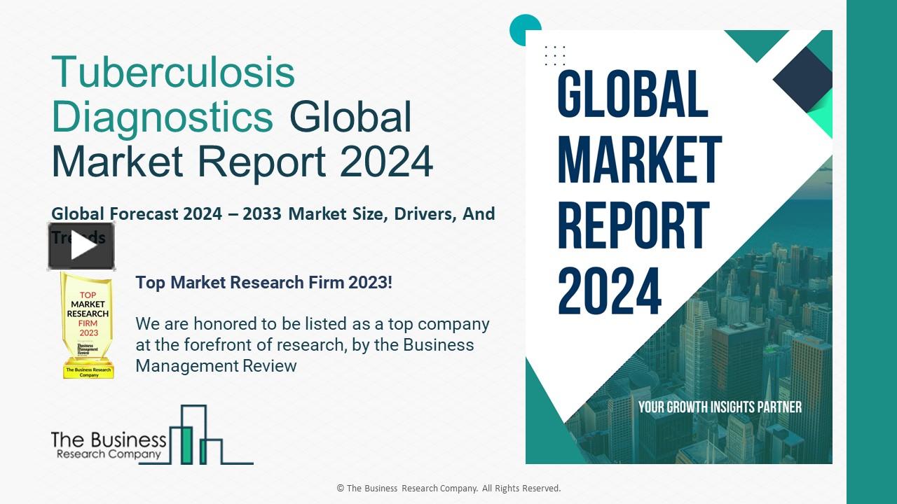 PPT – Tuberculosis Diagnostics Global Market Report 2024 PowerPoint ...