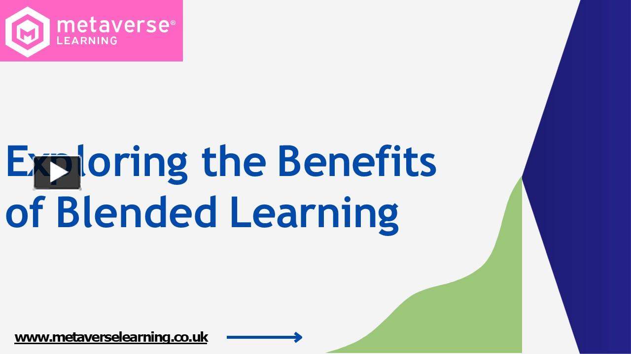 PPT – Exploring the Benefits of Blended Learning PowerPoint ...