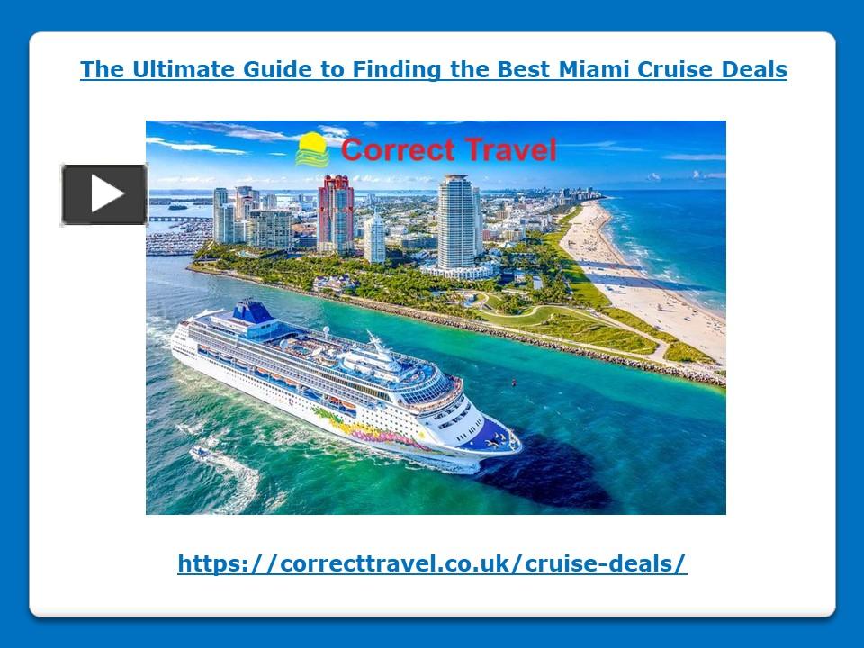 PPT – The Ultimate Guide to Finding the Best Miami Cruise Deals ...