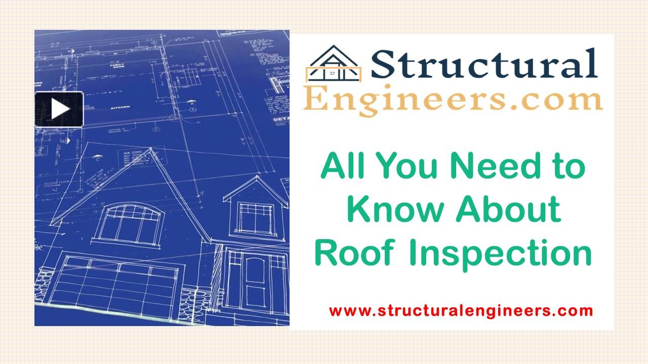 PPT – All You Need to Know About Roof Inspection | Structural Engineers ...