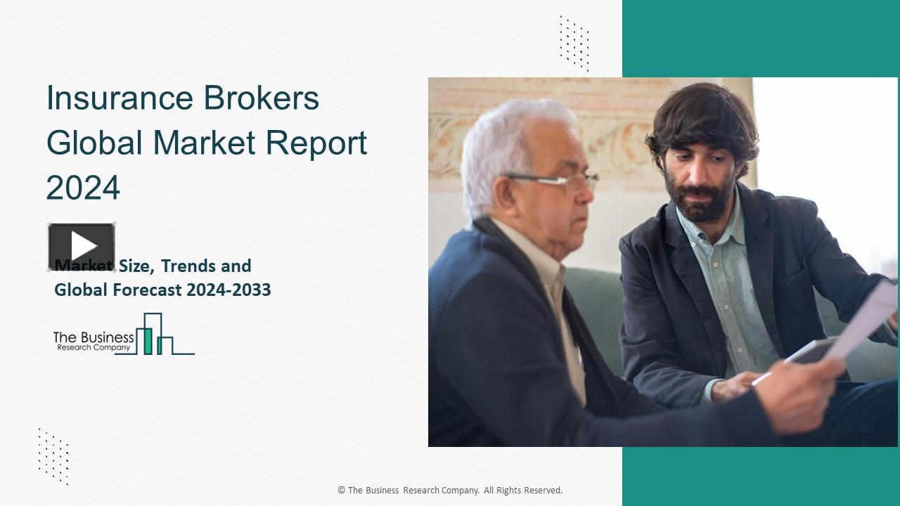 PPT – Global Insurance Brokers Market Report 2024: Growth Rate, Major ...