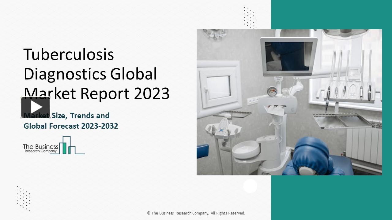 PPT – Tuberculosis Diagnostics Market Analyis, Trends Report And ...