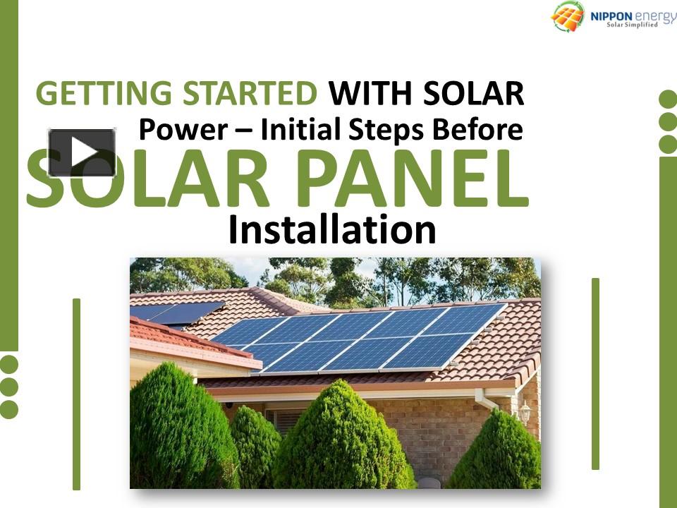 PPT – Getting Started with Solar Power – Initial Steps Before Solar ...