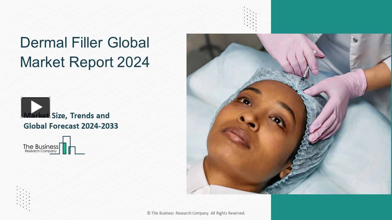 PPT – Dermal Filler Market Overview 2024-2033 – Competitive Landscape ...