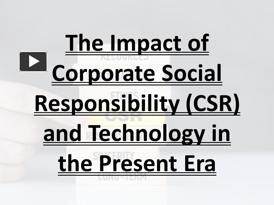 PPT – The Impact of Corporate Social Responsibility (CSR) and ...