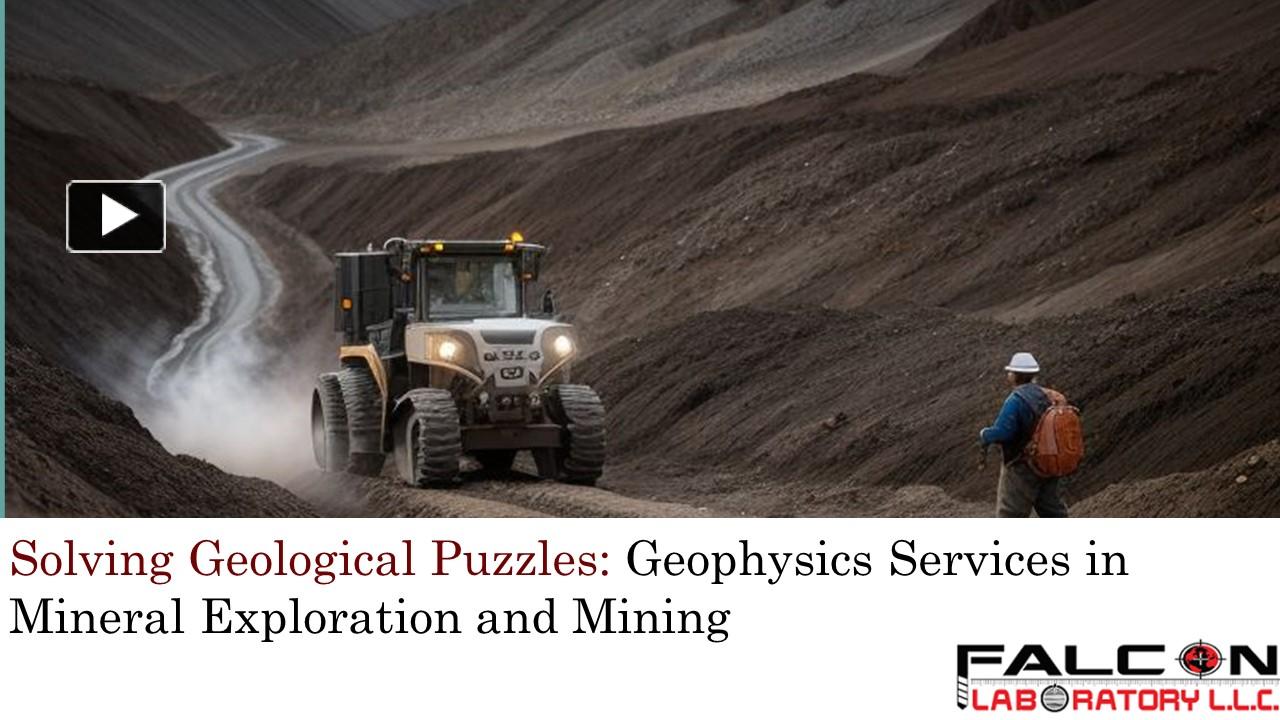 PPT – Solving Geological Puzzles: Geophysics Services in Mineral ...