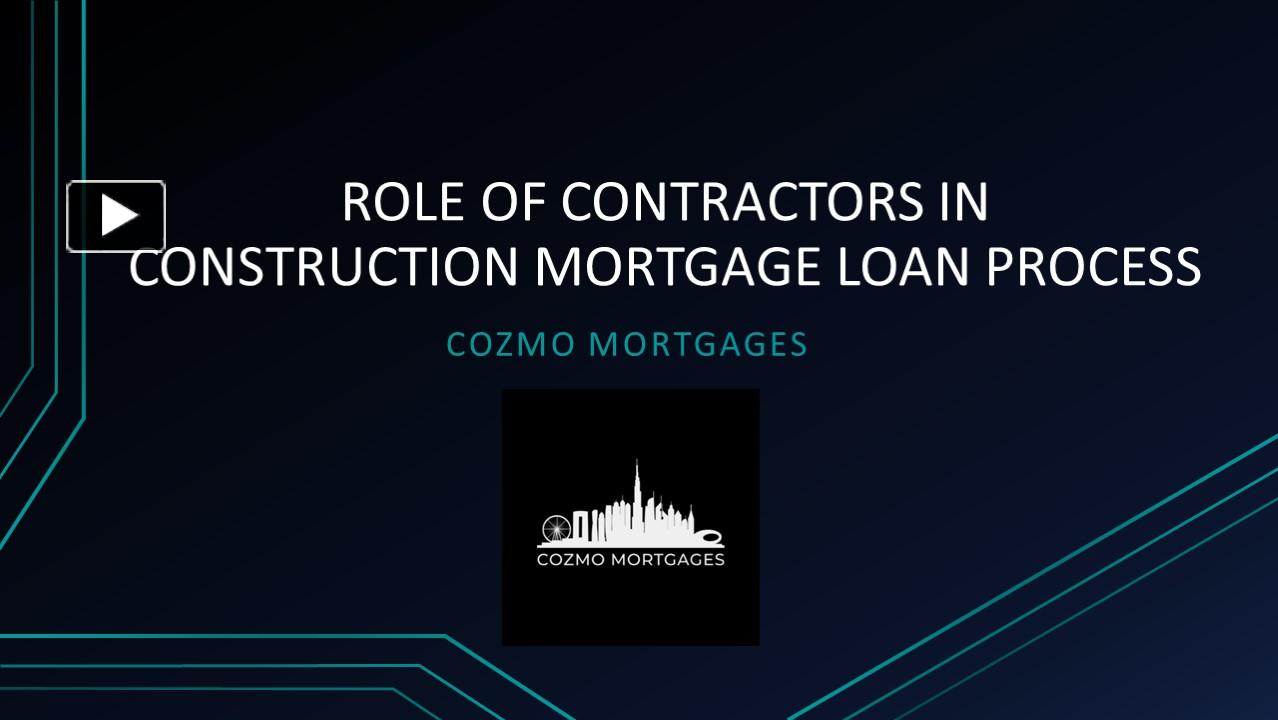 PPT – Role of Contractors in Construction Mortgage Loan Process ...