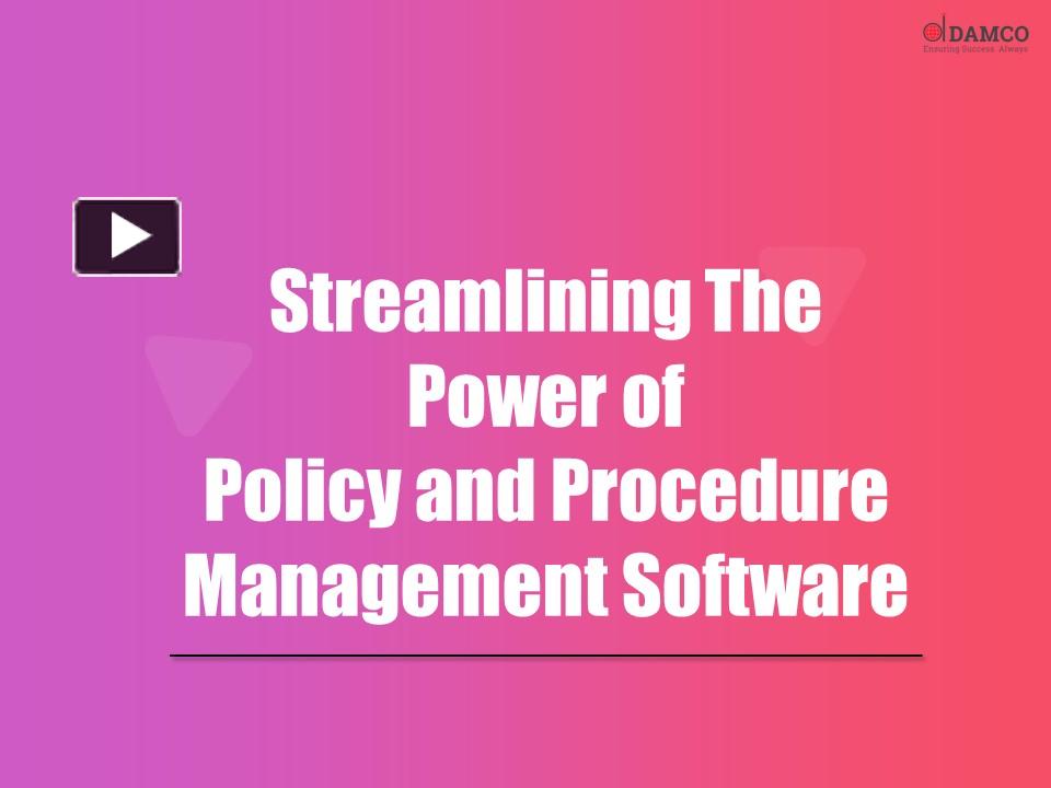 PPT – Streamlining The Power of Policy and Procedure Management ...