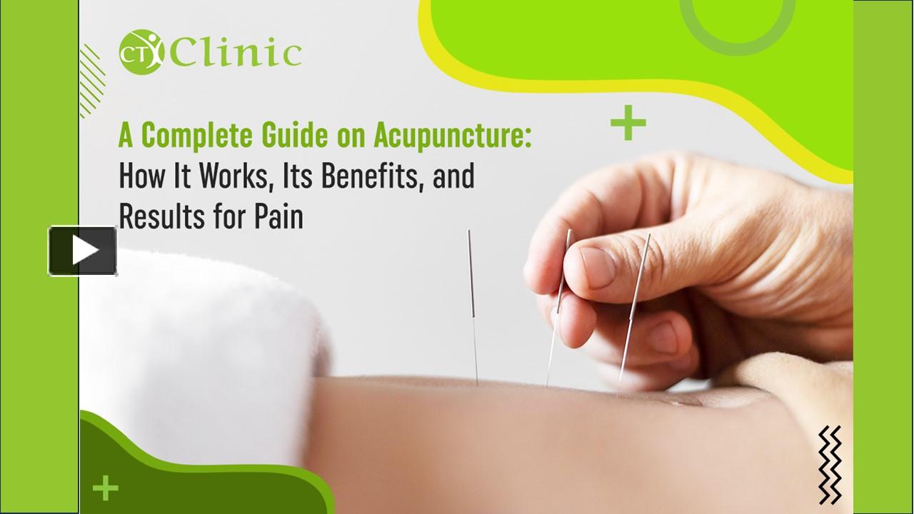 PPT – A Complete Guide on Acupuncture: How It Works, Its Benefits, and ...