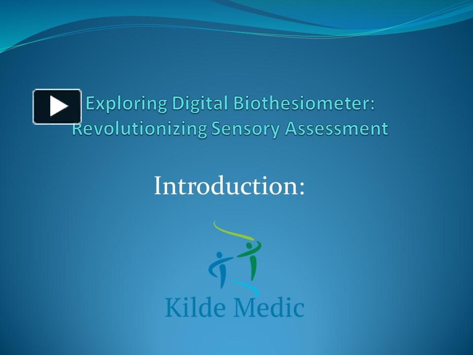 PPT – Exploring Digital Biothesiometer: Revolutionizing Sensory ...