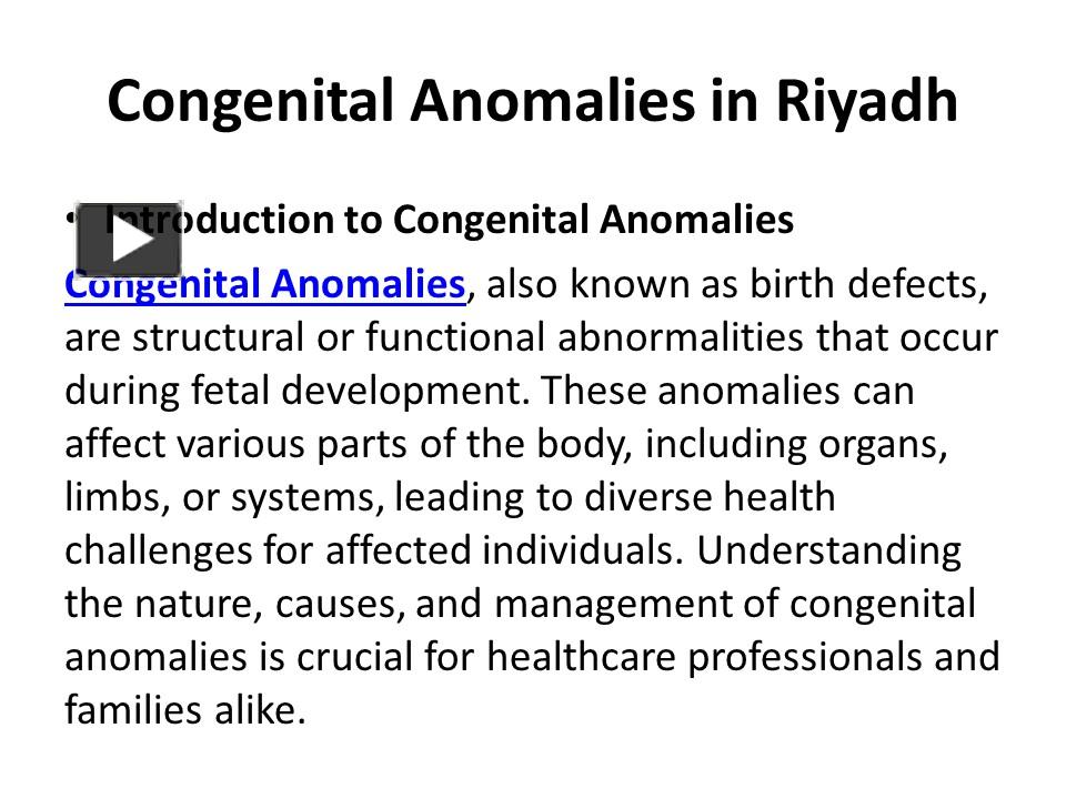 PPT – Congenital Anomalies in Riyadh PowerPoint presentation | free to ...