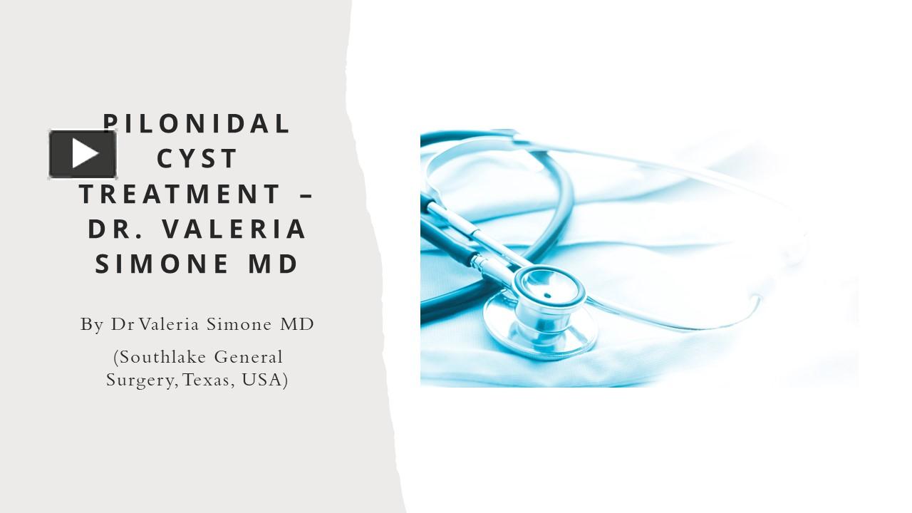 PPT – Pilonidal Cyst Treatment – Dr. Valeria Simone MD PowerPoint ...