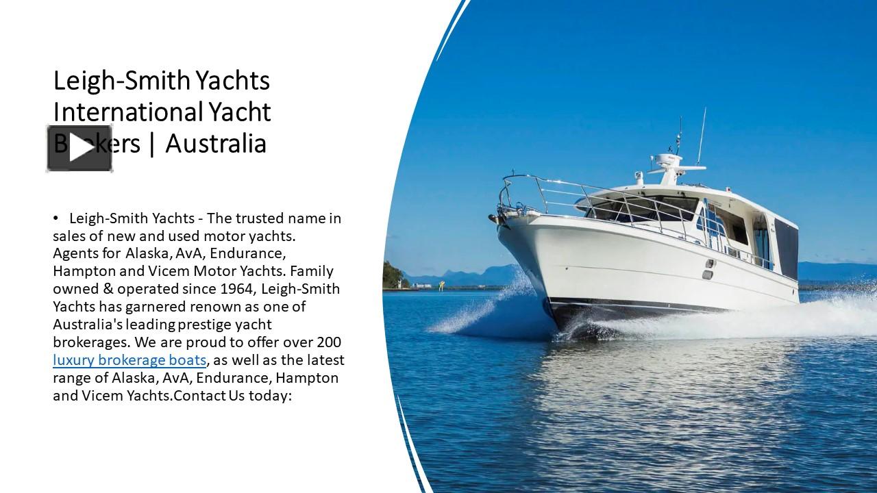 PPT – Leigh-Smith Yachts | International Yacht Brokers | Australia ...